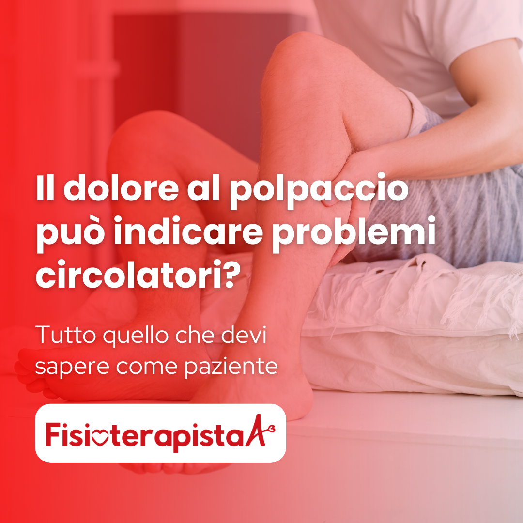 Dolore al polpaccio: può essere un problema circolatorio?