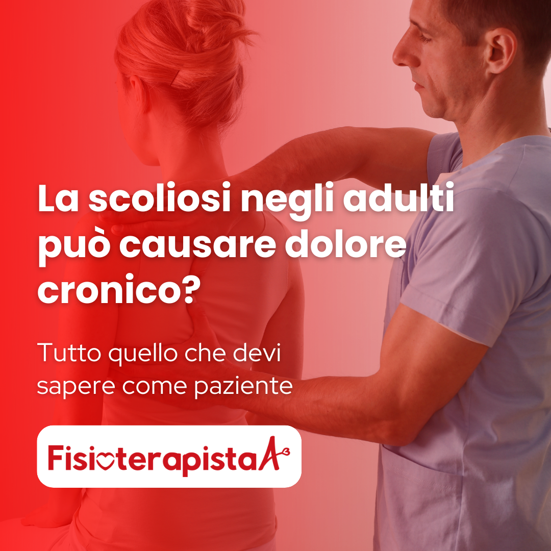 Scoliosi adulti dolore cronico: cause e come gestirlo oggi