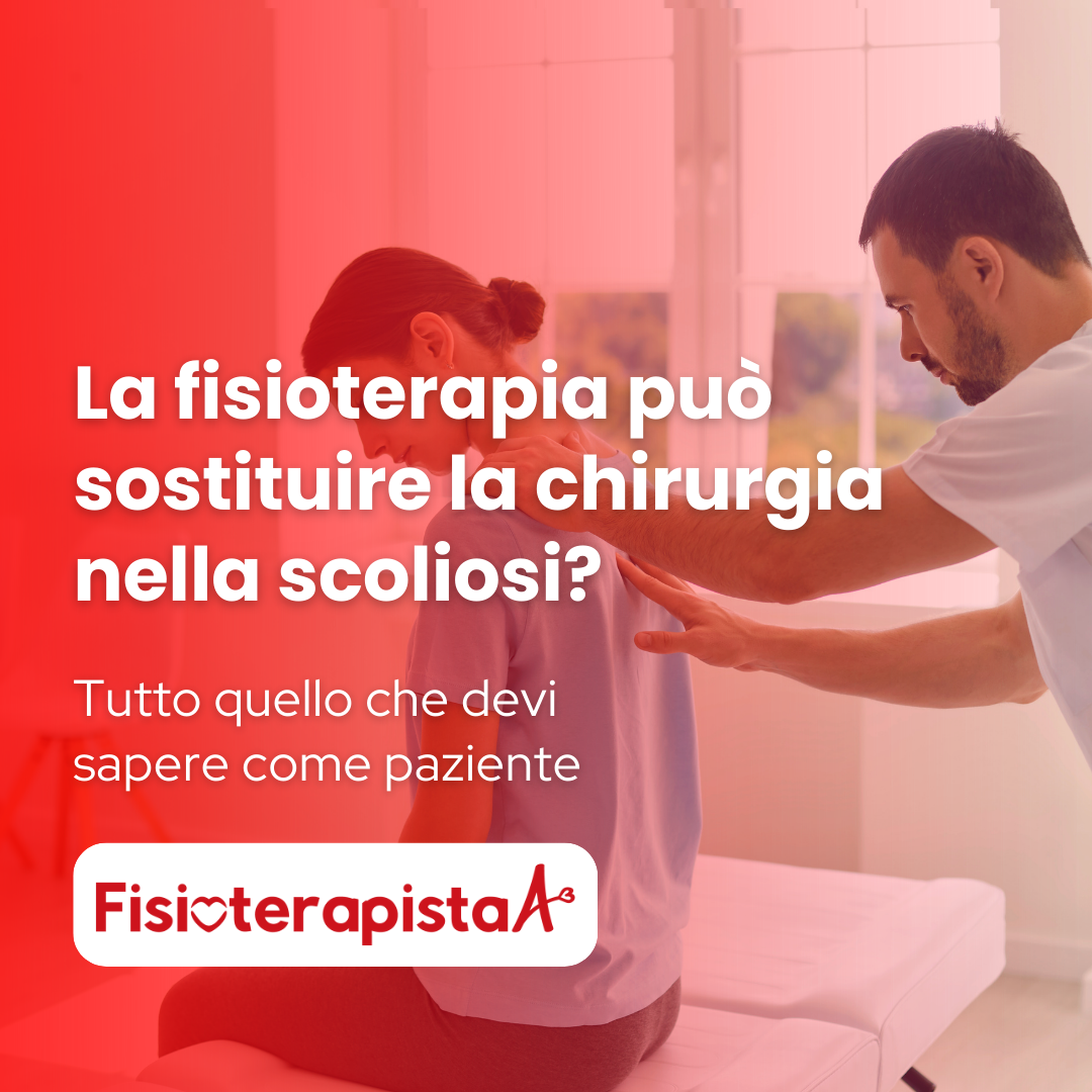 Fisioterapia scoliosi: può sostituire la chirurgia?